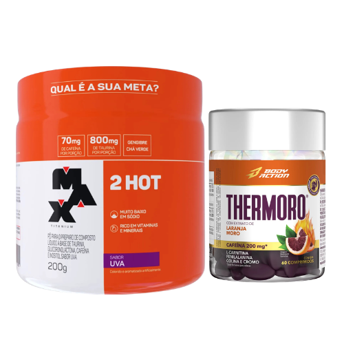 Kit Emagrecimento (Thermoro (60 tabl) Body Action) + (2 Hot (200g) Max Titanium)